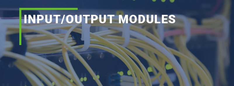 Input/Output Modules 